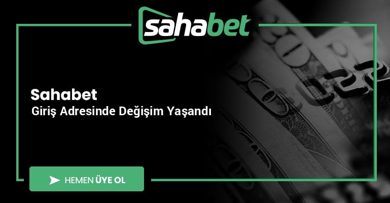 Sahabet Giriş Adresinde Değişim Yaşandı